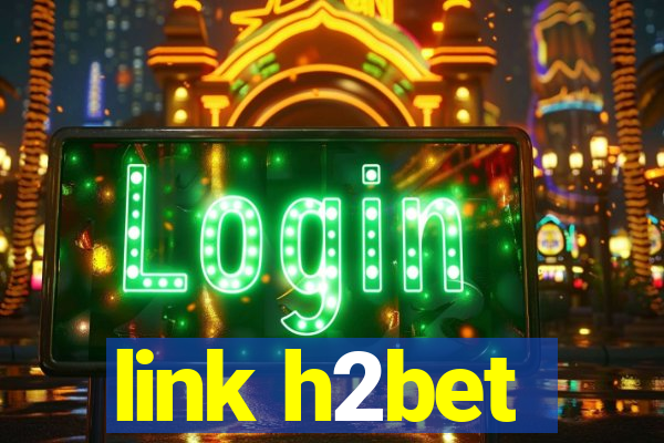 link h2bet